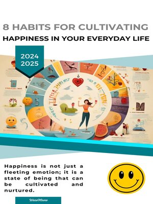 cover image of 8 Habits for Cultivating Happiness in Your Everyday Life